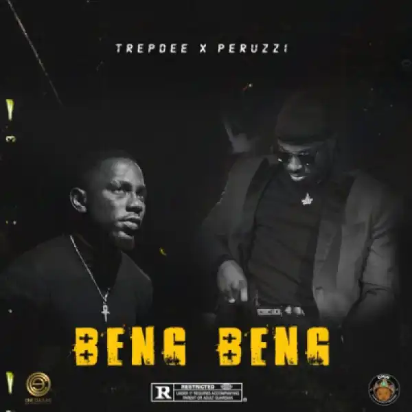 Trepdee - Beng Beng ft Peruzzi